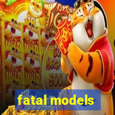 fatal models